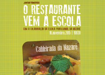 O RESTAURANTE VEM  ESCOLA - Jantar temtico